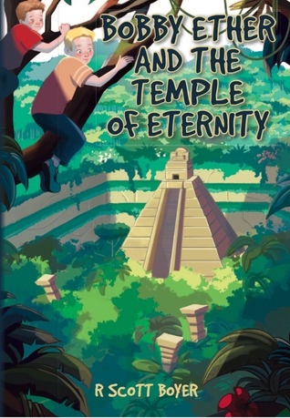 Bobby Ether and the Temple of Eternity (Bobby Ether, #2)