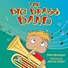 The Big Brass Band by Pam Bonsper