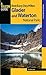 Best Easy Day Hikes Glacier and Waterton Lakes National Parks by Erik Molvar