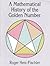 A Mathematical History of the Golden Number (Dover Books on Mathematics)