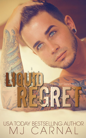 Liquid Regret (Liquid Regret, #1)