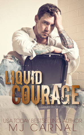Liquid Courage (Liquid Regret, #2)
