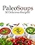 Paleo Soups - 30 Delicious ...