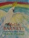 Hello Barney!