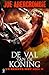 De Val van de koning by Joe Abercrombie