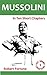 Mussolini in Ten Short Chapters