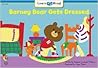 Barney Bear Gets Dressed Learn to Read, Math (Math Learn to Read)