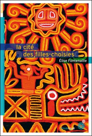 La cité des filles-choisies (Paperback)