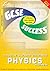 GCSE Physics Success Guide (Success Guides)