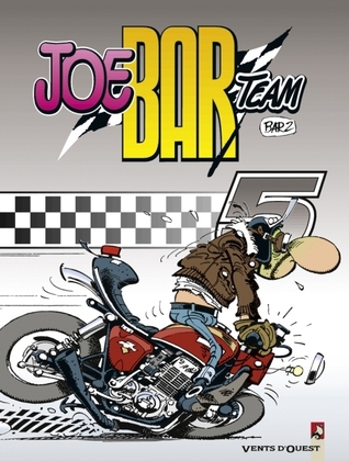 Joe Bar Team (Joe Bar Team, #5)