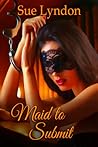 Maid to Submit Maid to Submit