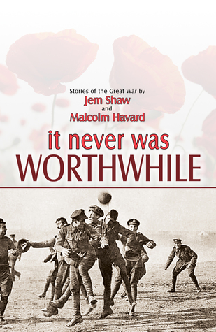 It Never Was Worthwhile