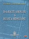 De la Răutu şi Roller la Muşat şi Ardeleanu De la Răutu şi Roller la Muşat şi Ardeleanu