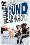 The Hound of Bar Harborville