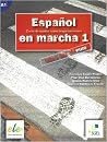 Espanol en marcha 1 (A1) Libro del alumno Espanol en marcha 1 (A1) Libro del alumno