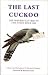 The Last Cuckoo-The Very Be...