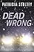 Dead Wrong
