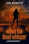 When the Dead Whisper (Mia Rushton, #1)