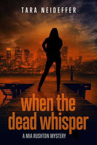 When the Dead Whisper (Mia Rushton, #1)