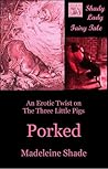 Porked: An Erotic...