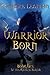 Warrior Born