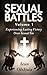Sexual Battles: Experiencing Lasting Victory Over Sexual Sin