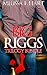 Big Riggs (Big Riggs #1-3)