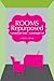 Rooms Repurposed: A Purpose...