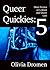 Queer Quickies, volume 5
