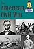 The American Civil War: A D...