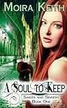 A Soul to Keep by Moira Keith