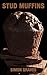 Stud Muffins