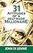 31 Attitudes of a Self-Made Millionaire
