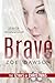 Brave by Zoe Dawson