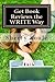 How to Get Book Reviews the WRITE Way: A Foolproof Guide to Marketing Your Fiction: Fiction Writing Tools