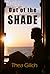 Out of the Shade