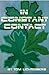 In Constant Contact (All Geeked Up Book 3)