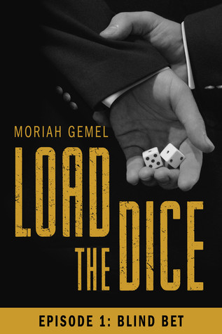 Blind Bet (Load the Dice, Episode #1)