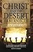 Christ and the Desert Tabernacle