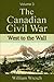 The Canadian Civil War, Volume 3: West to the Wall