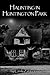 Haunting in Huntington Park