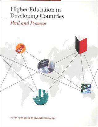 Higher Education in Developing Countries: Peril and Promise (Paperback)