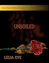 Unsoiled (Smothered Rose Trilogy, #2)