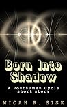 Born Into Shadows