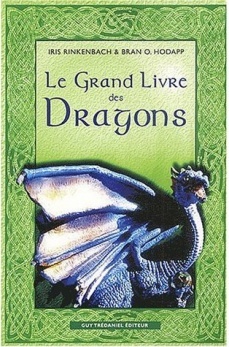 Le Grand Livre Des Dragons (Paperback)