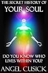 The Secret History Of Your Soul