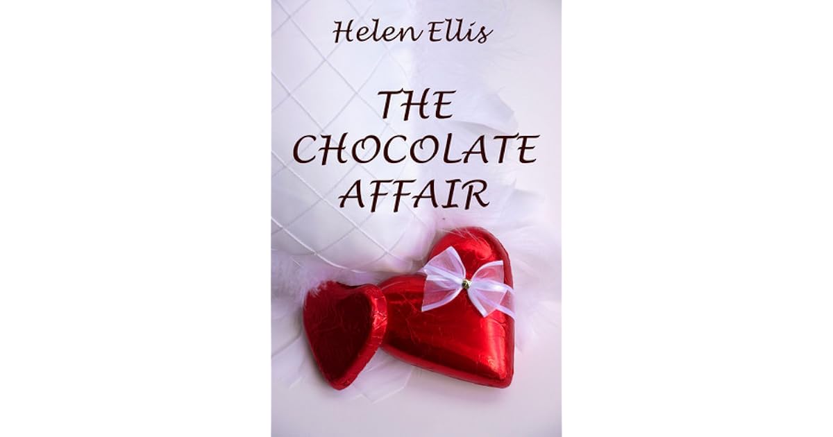 The Chocolate Affair by Helen Ellis