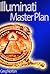 Illuminati Master Plan: How They Control Politics and the Public Mind To Dominate The World?