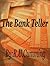 The Bank Teller