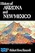 History of Arizona and New Mexico